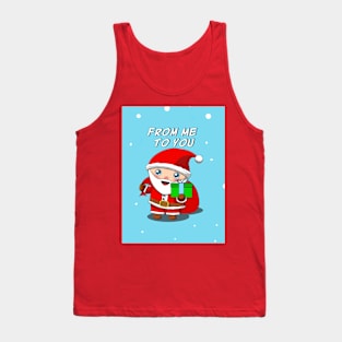 Christmas Santa A Gift For You Tank Top